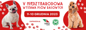 Read more about the article Międzynarodowa Wystawa Psów Rasowych – Targi Lublin 9-10.XII.