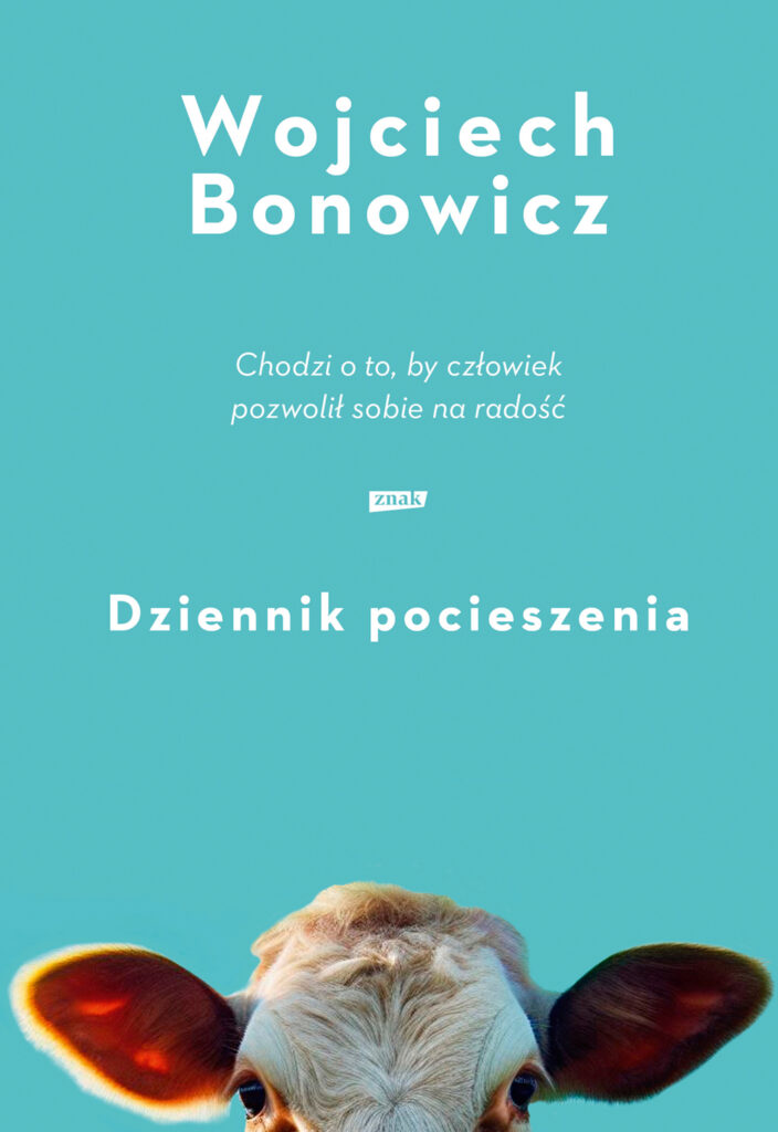Okładka książki "Dziennik pocieszenia" Wojciecha Bonowicza.
