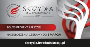 Read more about the article Skrzydła IT w Administracji – zgłoszenie do  8.III.
