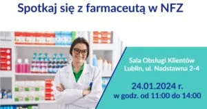 Read more about the article Spotkaj się farmaceutą w NFZ! 24.I.
