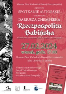 Read more about the article Zaproszenie na spotkanie autorskie wokół książki „Rzeczpospolita Babińska. Monografia staropolskich źródeł literackich” 27.II.
