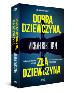 Read more about the article „Dobra dziewczyna, zła dziewczyna” Michael Robotham