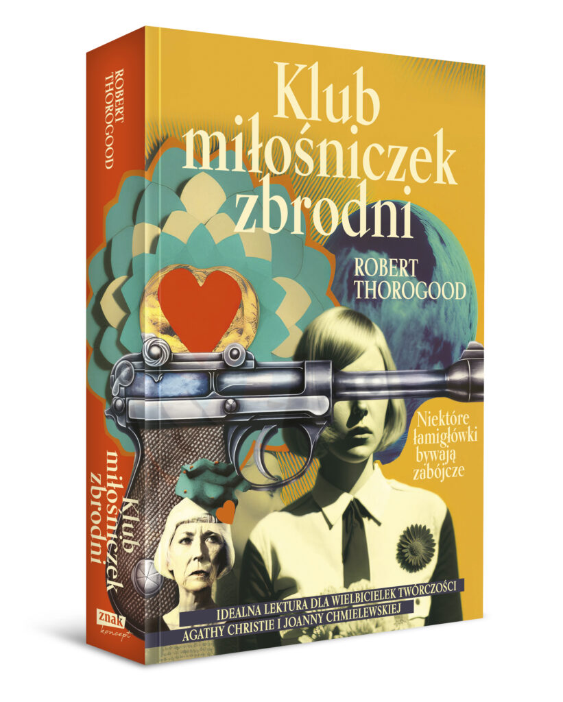 Okładka książki „Klub miłośniczek zbrodni” Roberta Thorogooda.