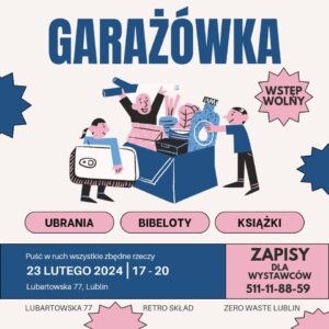 Read more about the article Garażowka na Lubartowskiej 77 23.II.