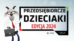 Read more about the article Miasto Lublin zaczyna  VI edycję projektu „Przedsiębiorcze Dzieciaki”