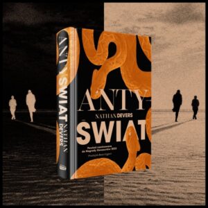 Read more about the article „Antyświat” Nathan Devers