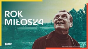 Read more about the article 2024 – rok Czesława Miłosza