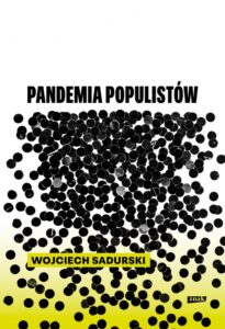Read more about the article „Pandemia populistów” Wojciech Sadurski