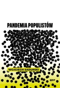 Read more about the article „Pandemia populistów” Wojciech Sadurski