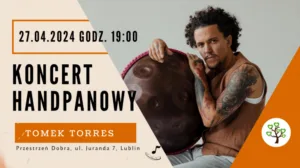 Read more about the article Koncert Handpanowy – Przestrzeń Dobra 27.IV.