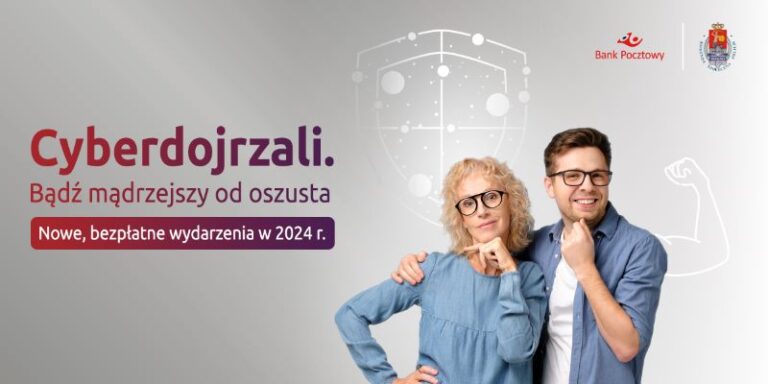 Read more about the article „Cyberdojrzali – bądź mądrzejszy od oszusta” – webinary  o tematyce cyberbezpieczeństwa  Banku Pocztowego