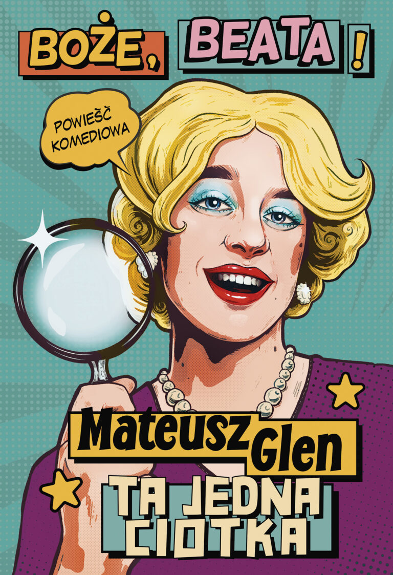 Read more about the article „Ta jedna ciotka” Mateusz Glen
