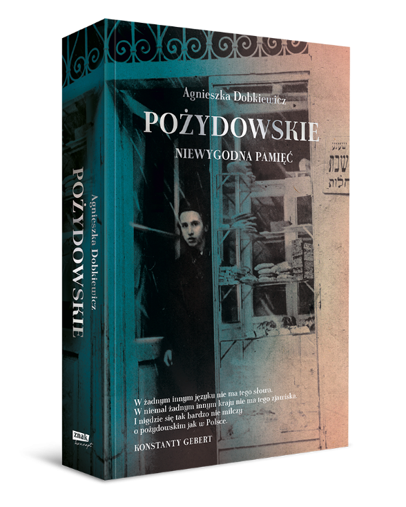 Okładka książki Agnieszka Dobkiewicz pt. :"Pożydowskie".