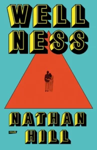 Read more about the article „Wellness” Nathan Hill