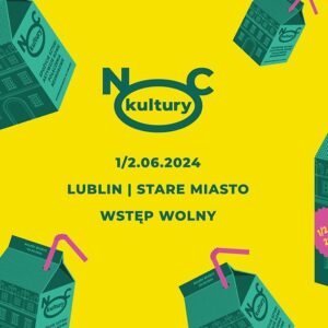 Read more about the article Noc Kultury 2024  Miasto Lublin 1/2.VI. (program)