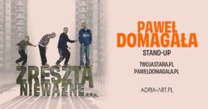 Read more about the article Paweł Domagała Stand-up „Zresztą nieważne” – CK UP 19.V.