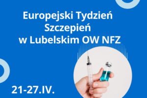 Read more about the article Europejski Tydzień Szczepień  w OW NFZ