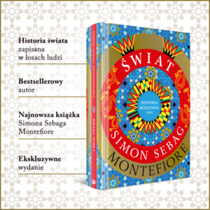 Read more about the article Simon Sebag Montefiore „Świat. Historia Rodzinna Tom I”