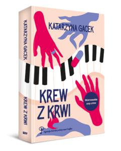 Read more about the article „Krew z krwi” Katarzyna Gacek