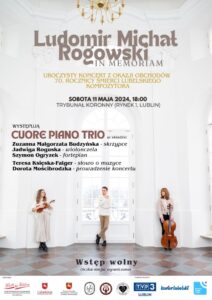 Read more about the article Koncert „Ludomir Michał Rogowski in memoriam” – Trybunał Koronny 11.V.