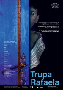 Read more about the article Spektakl „Trupa Rafaela” w ramach Inkubatora Osterwy – Świdnik/Nałęczów/Lublin