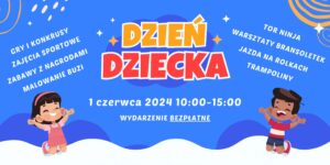 Read more about the article DZIEŃ DZIECKA w Diamentowa Park 1.VI.