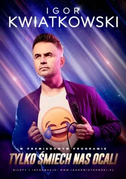 Plakat promujący występ Igora kwiatkowskiego.