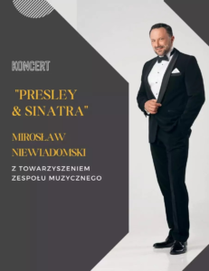 Read more about the article M. Niewiadomski – koncert Presley & Sinatra Filharmonia Lub. 1.VI.