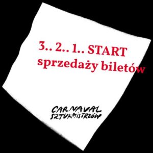 Read more about the article Ruszyła sprzedaż biletów na płatne spektakle Carnavalu Sztukmistrzów 2024!