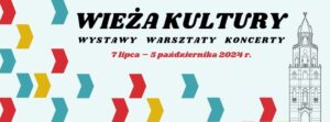 Read more about the article Wieża Trynitarska zmienia się w Wieżę Kultury – koncerty, wstawy, warsztaty…