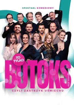 Plakat promujący spektakl pt. To tylko botoks - czyli zastrzyk uśmiechu .