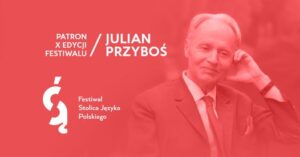 Read more about the article Festiwal Stolica Języka Polskiego – Szczebrzeszyn/Zamość 4-11.VIII.
