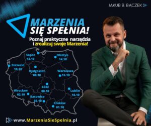 Read more about the article Roadshow – „Marzenia Się Spełnia” –  warsztaty Jakuba B. Bączka – Hotel Victoria 16.X.