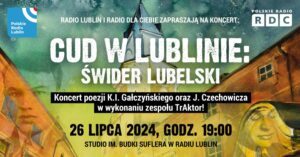 Read more about the article Koncert Cud w Lublinie: Świder Lubelski – Studio im. Budki Suflera 26.VII.