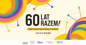 Read more about the article Nabór projektów na MURAL pt. 60 lat razem!