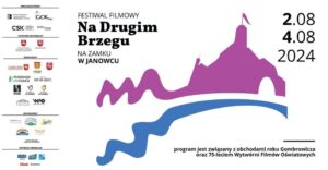 Read more about the article Festiwal Filmowy „Na Drugim Brzegu” – Zamek w Janowcu 2-4.VIII.