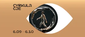 Read more about the article Cyrkulacje 2024 – Konkurs etiud 27-29.IX.