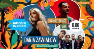 Read more about the article Muzyczny Kazimierz – Daria Zawiałow, Jacko Brango i VHS 8.VIII.