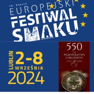 Read more about the article Europejski Festiwal Smaku w Lublinie  – XVI edycja – 2-8.IX.
