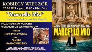 Read more about the article Sierpniowy Kobiecy Wieczór w Kinie Bajka „MARCELLO MIO” 20.VIII.