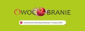 Read more about the article Owocobranie na Giełdzie Elizówka 7.IX.