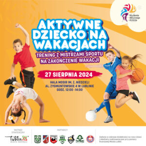 Read more about the article Mistrzowskie zakończenie wakacji w Lublinie! – Hala MOSiR 27.VIII.