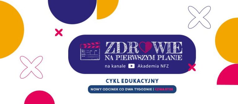 Read more about the article „Zdrowie na pierwszym planie” – nowy cykl edukacyjny NFZ
