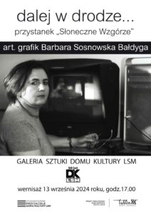 Read more about the article Wernisaż wystawy grafik B. Sosnowskiej Bałdygi DK LSM 13.IX.