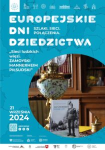 Read more about the article EDD w Muzeum Zamoyskich w Kozłówce -„Sieci ludzkich więzi. ZAMOYSKI-MANNERHEIM-PIŁSUDSKI” 21.IX.