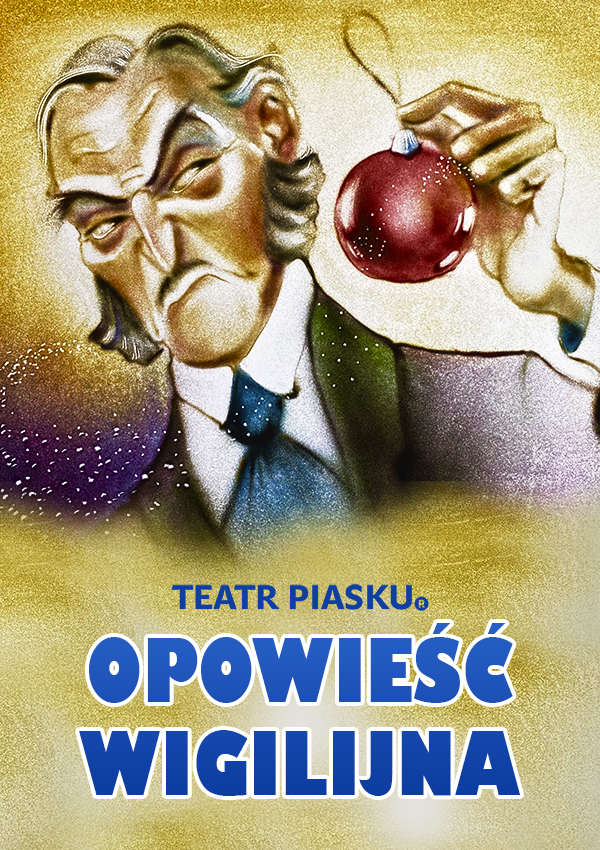 Plakat promujący Teatr Piasku Tetiany Galitsyny - Opowieść Wigilijna