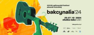 Read more about the article BAKCYNALIA  – 38. Ogólnopolski Festiwal Piosenki Autorskiej-ACKiM UMCS Chatka Żaka 25-27.X.