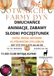 Read more about the article Otwarcie Farmy Dyniowej w Lublinie 14-15.IX.