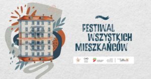 Read more about the article Festiwal Wszystkich Mieszkańców 21.IX