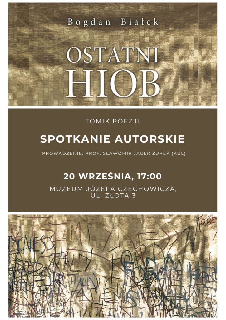 Plakat promujący spotkanie z Bogdanem Białkiem poświęcone jego debiutanckiemu tomowi poetyckiemu „Ostatni Hiob”.